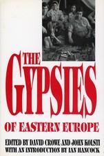 The Gypsies of Eastern Europe by John Kolsti, David Crowe and Ian Hancock LN