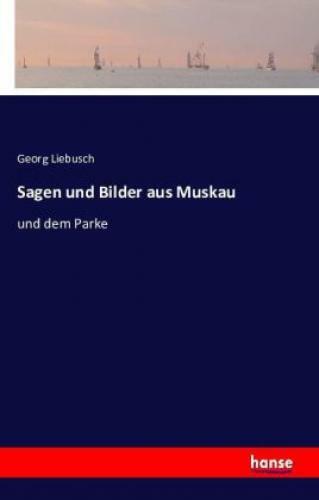 Thumbnail - Sagen Und Bilder Aus Muskau Und Dem Parke 3255