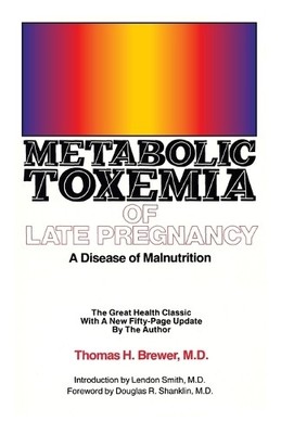 Thomas H Brewer Metabolic Toxemia of Late Pregnancy (Taschenbuch)