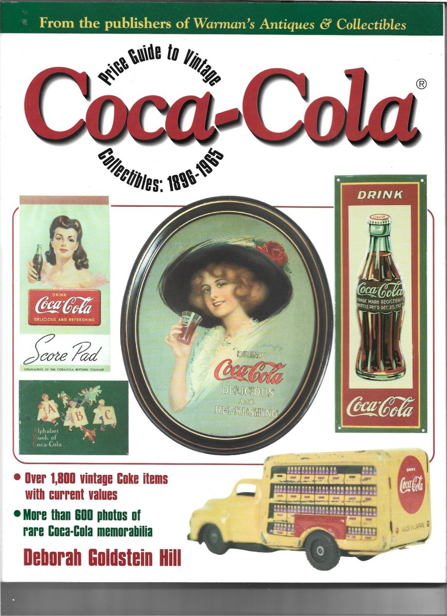 アート・デザイン・音楽 Goldstein's Coca Cola collectibles PRICE GUIDE TO COCA-COLA COLLECTIBLES: 1896-1965. BY DEBORAH