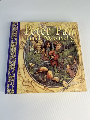 J.M. Barrie's Peter Pan & Wendy Book Decorated by Gwynedd M.Hudson