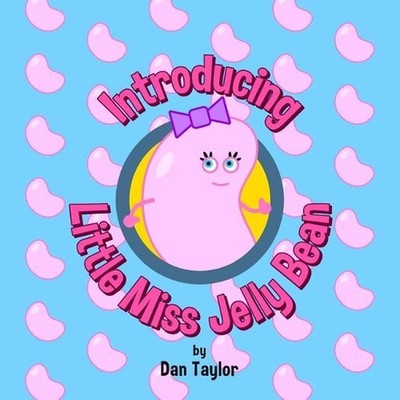 Introducing Little Miss Jelly Bean by Dan Taylor (English) Paperback Book