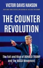The Counterrevolution: The Fall and Rise of Donald Trump and the MAGA Movement b