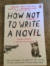 How Not To Write A Novel. Sandra Newman & Howard Mittelmark. 2009.