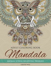 Mandala Adult Coloring Book: Animal Stress Relieving Designs