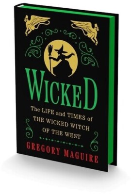 Wicked Collector's Edition: The Life and Times of the Wicked Witch of the West [