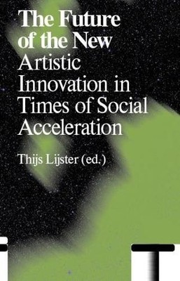 Thijs Lijster The Future of the New (Taschenbuch) Antennae (US IMPORT)
