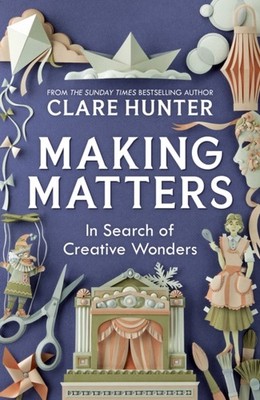 MAKING MATTERS by HUNTER, CLARE Hardback Self Help Business