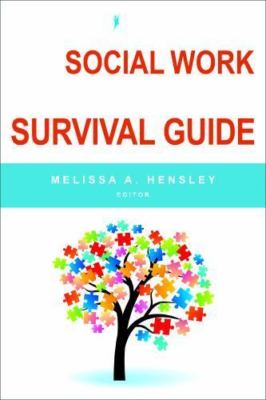 Social Work Field Instructor's Survival Guide by Melissa A. Hensley (2015,...