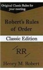 Roberts Rules of Order Classic Edition - Paperback By Robert, Henry M - GOOD