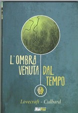LOVECRAFT:l'ombra venuta dal tempo - Culbard ed.Magic Press OFFERTA sconto 50%