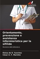 Orientamento, Prevenzione E Assistenza Infermieristica Per La Sifilide Eloisa De