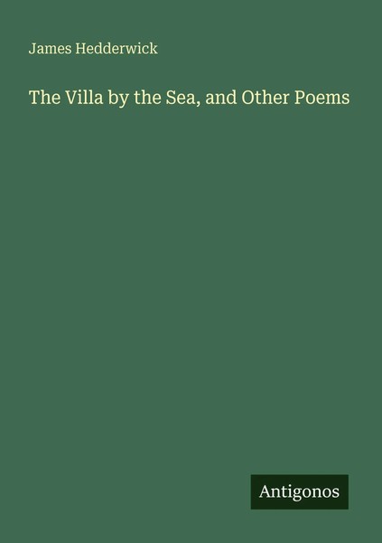 James Hedderwick | The Villa By The Sea, And Other Poems | Taschenbuch (2025)-image