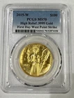 2015 W - 1 oz Gold American Liberty $100 High Relief - PCGS MS 70 First Day