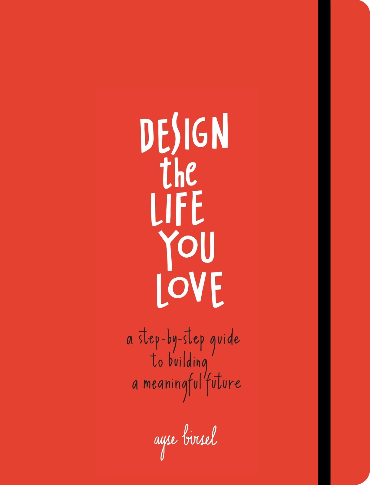 Thumbnail - Design The Life You Love, Ayse Birsel