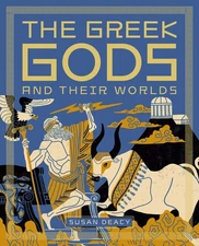 The Greek Gods And Their Worlds