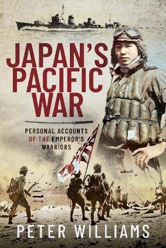 Japan's Pacific War by Peter Williams - 9781526796127