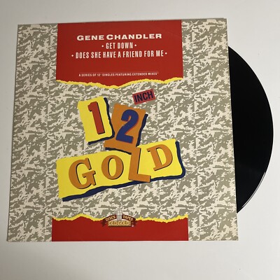 Gene Chandler   Get Down / Does She Have A Friend For Me 12'' Vinyl 1989 OG 4128