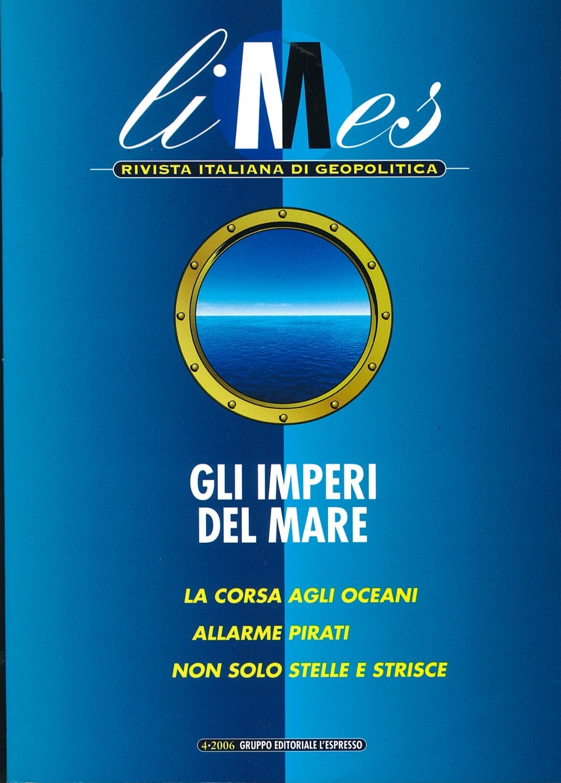 LIMES . Rivista italiana di geopolitica ANNI 2006 / 2017 nuovi! eBay