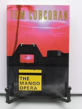 1998 THE MANGO OPERA THRILLER NOVEL BY TOM CORCORAN SIGNED 1ST ED 1ST PRINT SA15