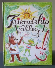 Friendship Valley  - by Wolo -  1974 hardcover - SIGNED
