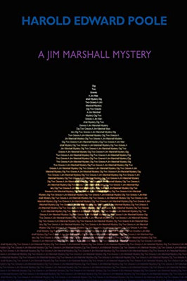 Dig Two Graves: A Jim Marshall Mystery -  NEW Harold Poole