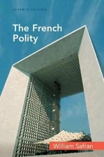 The French Polity by William Safran: New