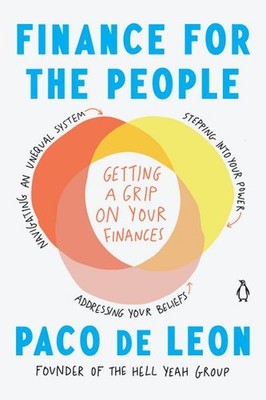 Finance for the People: Getting a Grip on Your Finances Paco de Leon