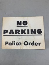 Vintage NO PARKING POLICE ORDER Street Cardboard Sign Picture Poster Photo
