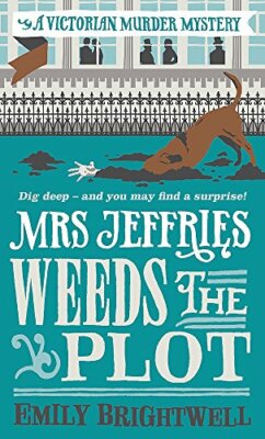 Mrs Jeffries Weeds the Plot By Emily Brightwell
