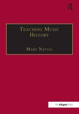 Teaching Music History, , 9780754601296