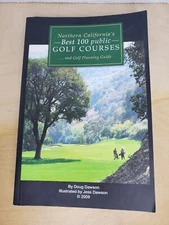 NORTHERN CALIFORNIA'S BEST 100 PUBLIC GOLF COURSES By Doug Dawson