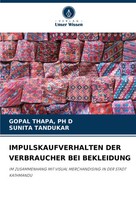 Impulskaufverhalten Der Verbraucher Bei Bekleidung Ph D Thapa (U. A.) Buch 2024