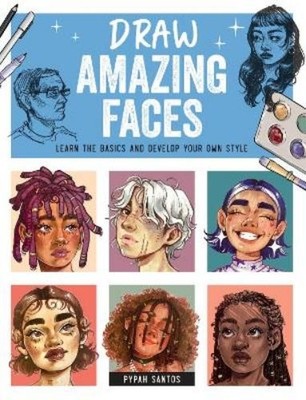 Pypah Santos Draw Amazing Faces (Paperback)