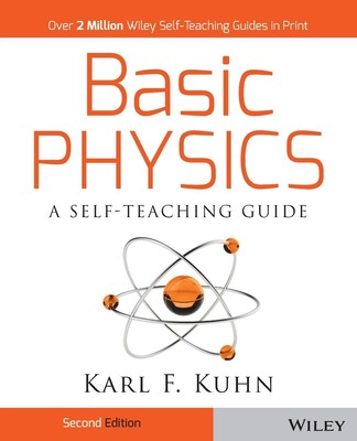 Basic Physics: A Self-Teaching Guide, 2nd Edition - paperback Kuhn
