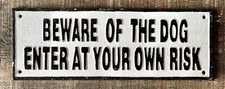 BEWARE OF THE DOG  ENTER AT YOUR OWN RISK Heavy Cast Iron Sign, 5.5  x 15.5  