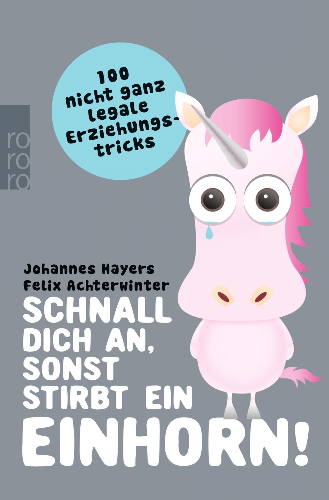 Thumbnail - Schnall Dich An, Sonst Stirbt Ein Einhorn Johannes Hayers
