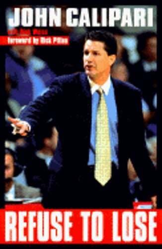 Refuse to Lose by John Calipari: Used - Picture 1 of 1