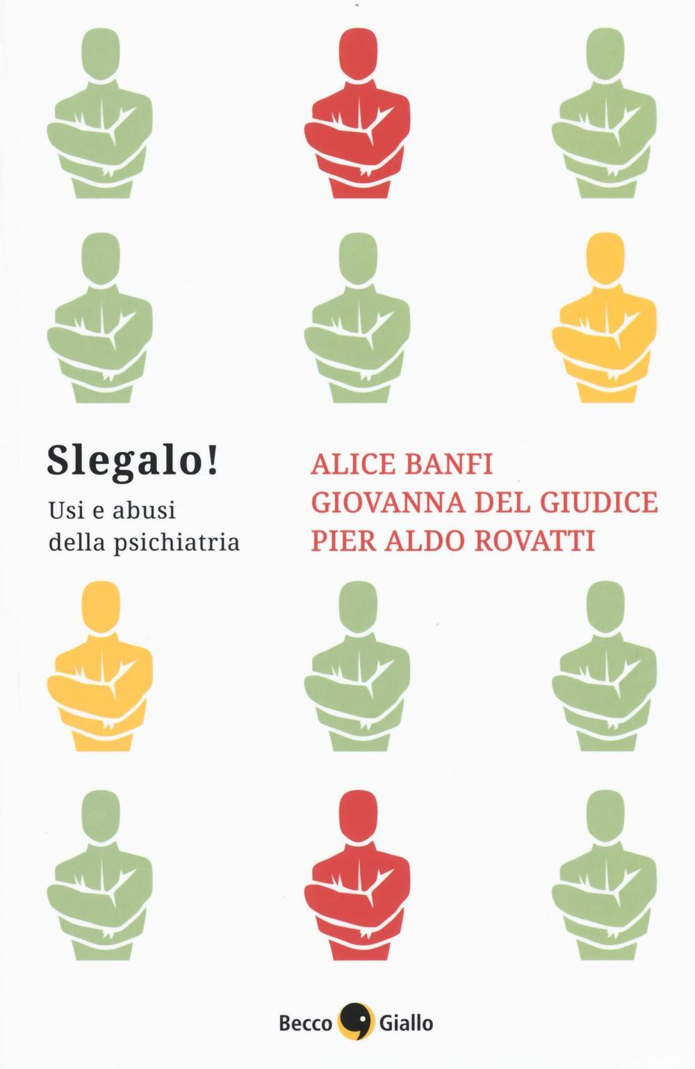 Libri Alice Banfi / Del Giudice Giovanna / Rovatti Pier Aldo - Slegalo! Usi E Ab