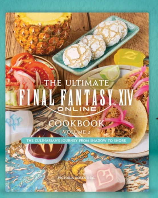 The Ultimate Final Fantasy XIV Cookbook - Volume 2 by Victoria Rosenthal H/B NEW