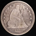 1876 Seated Liberty Quarter Silver 25C Better Date Type Coin Raw