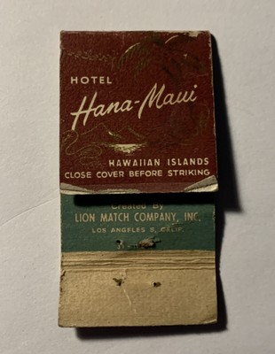HOTEL HANA MAUI Salvaged Historic Matchbook Cover Lion Match Company ~