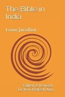 The Bible In India: Indian Origin Of Hebrew And Christian Revelations | Englisch
