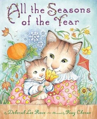 All the Seasons of the Year - Hardcover By Rose, Deborah Lee - VERY GOOD