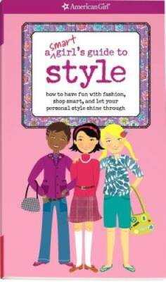 A Smart Girl's Guide to Style (Smart Girl's Guides) - Paperback - VERY GOOD
