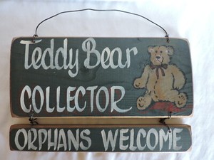 Heart and Soul Wood Sign-Teddy Bear Collector Orphans Welcome