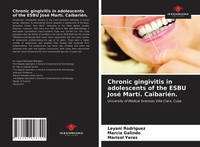 Leyani Rodriguez (U. A.) | Chronic Gingivitis In Adolescents Of The Esbu José...