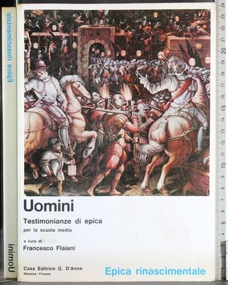 HERREN. ZEUGNISSE VON EPICA. RENAISSANCE EPIC. FRANCESCO FLAIANI. D'ANNA.