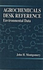 Agrochemicals Desk Reference Environmental Data (1993) (HC)