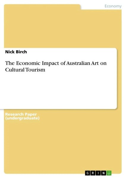 Nick Birch | The Economic Impact Of Australian Art On Cultural Tourism | Buch-image